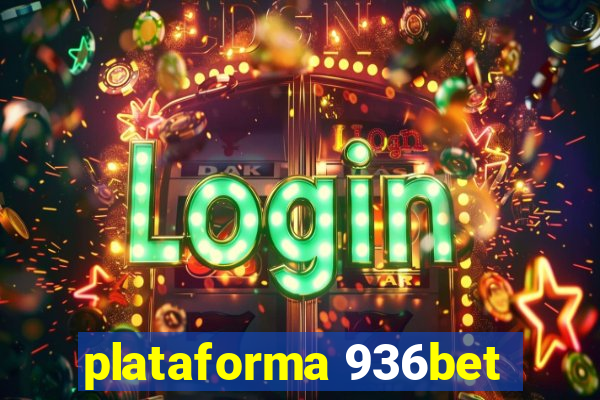 plataforma 936bet